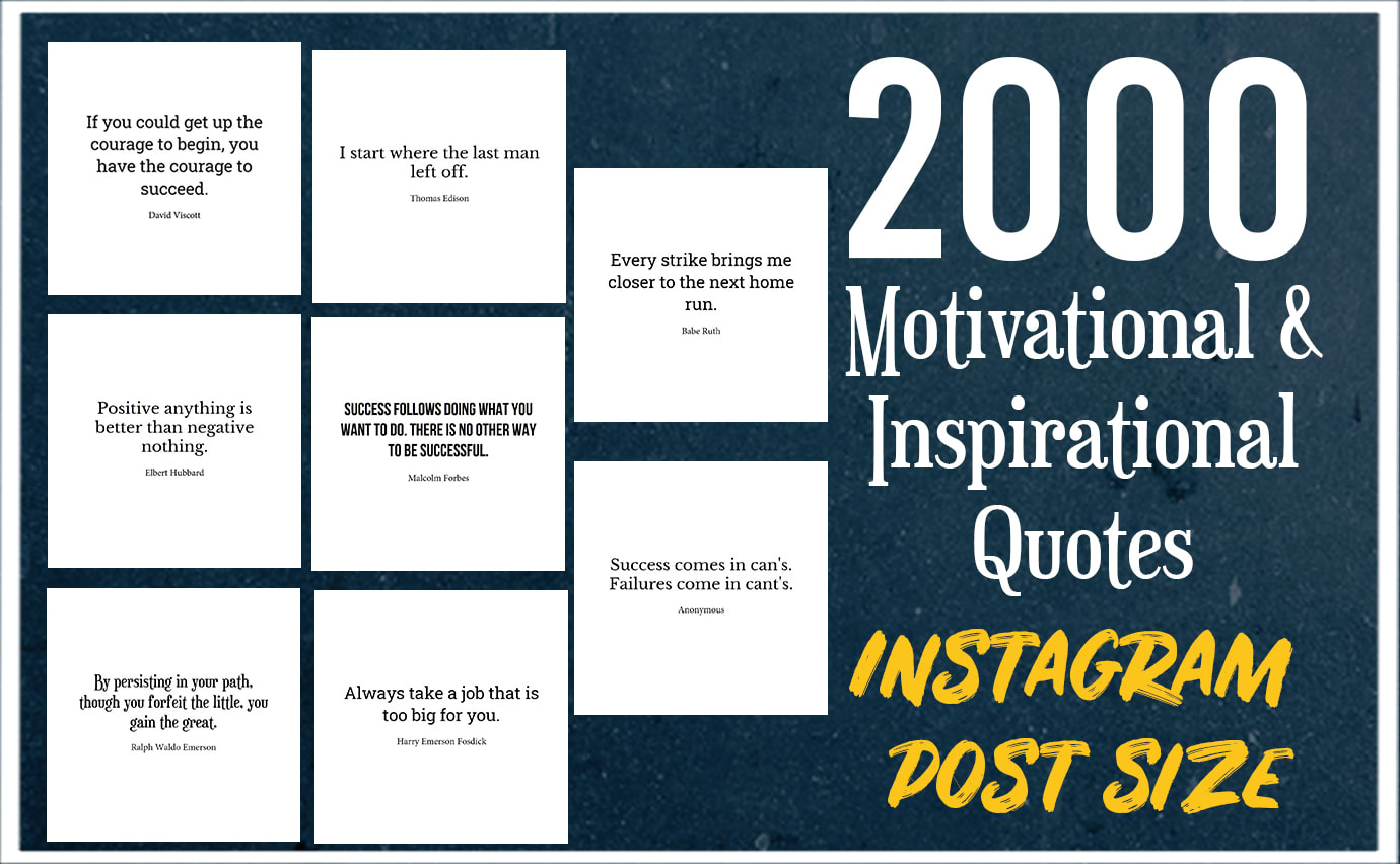 Create 2000 Motivational Inspirational Instagram Quotes