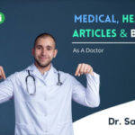 Write Medical Articles And Health Blogs As A Doctor